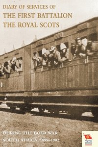 bokomslag Diary of Services of the First Battalion the Royal Scots During the Boer War