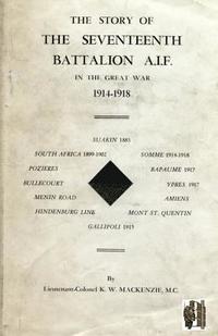 bokomslag Story of the Seventeenth Battalion Aif in the Great War, 1914-1918