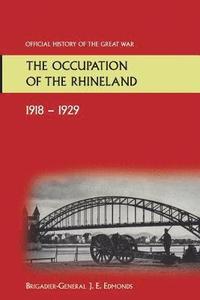 bokomslag The Occupation of the Rhineland 1918-1929official History of the Great War.