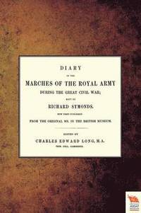 bokomslag Diary of the Marches of the Royal Army During the Great Civil War; Kept by Richard Symonds