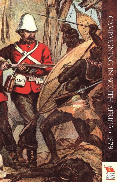 bokomslag CAMPAIGNING IN SOUTH AFRICAReminiscences of an Officier in 1879 (Zulu War)