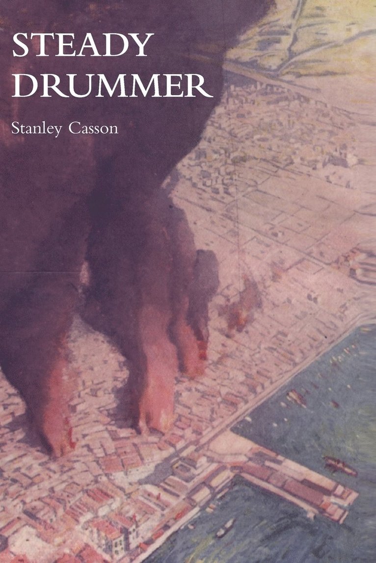 Stanley Casson ( 3rd East Lancs Regt, Stanley Casson (. 3rd East Lancs Regt, Stanley Casson ( 3rd East Lancs. Regt, Stanley Casson 3rd East Lancs Regt - Steady Drummer, Häftad