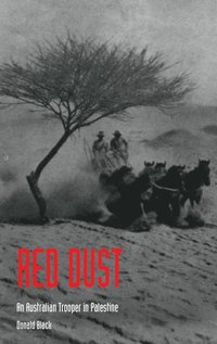 bokomslag RED DUSTAn Australian Trooper In Palestine