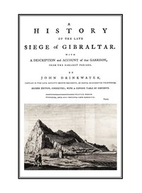 bokomslag A HISTORY OF THE LATE SIEGE OF GIBRALTARWith a Description and Account of the Garrison