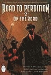 Road to Perdition: v. 2 On the Road 1