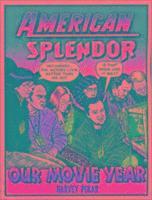 bokomslag American Splendor: Our Movie Year