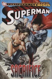 bokomslag Superman: Sacrifice (An Infinite Crisis Story)