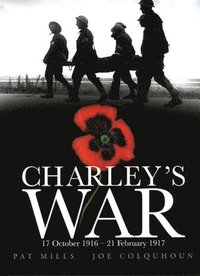bokomslag Charley's War (Vol 3) - 17 October 1916 - 21 February 1917