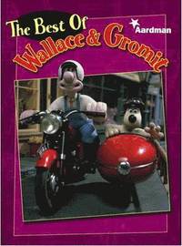 bokomslag The Best of Wallace and Gromit