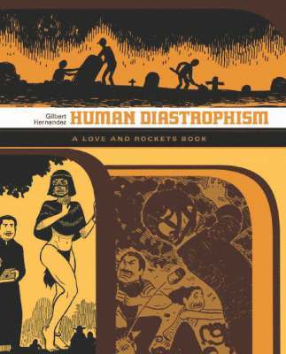 bokomslag Love and Rockets: v. 4 Human Diastrophism