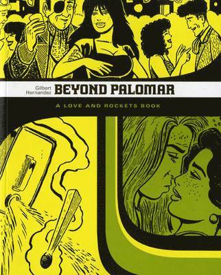 Love and Rockets: v. 6 Beyond Palomar 1