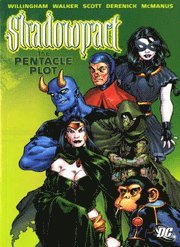 Shadowpact: v. 1 Pentacle Plot (A One Year Later Story) 1