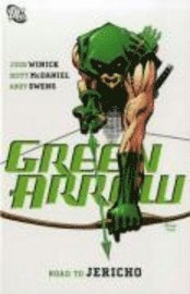 bokomslag Green Arrow: v. 9 Road to Jericho