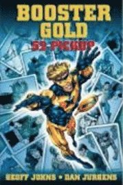 bokomslag Booster Gold: 52 Pickup