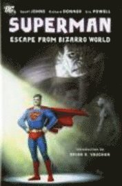 Superman: Escape from Bizarro World 1