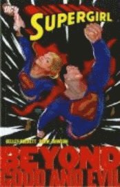 bokomslag Supergirl: v. 4  Beyond Good and Evil