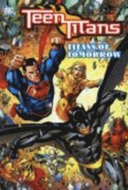 bokomslag Teen Titans: Titans of Tomorrow