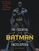 bokomslag The Essential Batman Encyclopedia