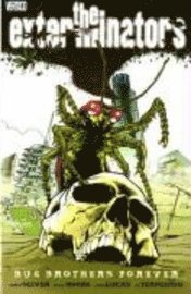 bokomslag The Exterminators: v. 5 Bug Brothers Forever