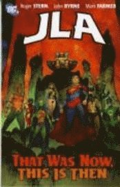 JLA: That Was Now, This is Then 1
