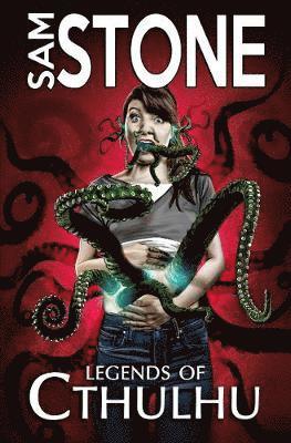 Sam Stone - Legends of Cthulhu and Other Nightmares, Häftad