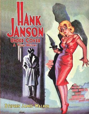 Stephen James Walker - Hank Janson Under Cover, Inbunden