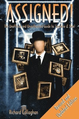 Richard Callaghan - Assigned: The Unauthorised and Unofficial Guide to Sapphire and Steel, Häftad