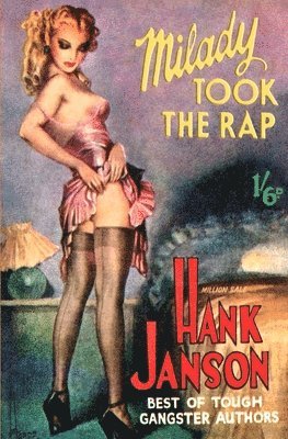 Hank Janson - Milady Took The Rap, Häftad