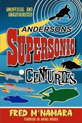 Andersons' Supersonic Centuries 1