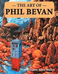 bokomslag The Art of Phil Bevan