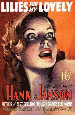 Hank Janson - Lilies for my Lovely, Häftad