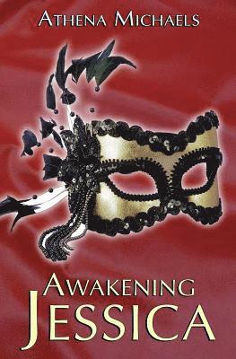 Athena Michaels - Awakening Jessica, Häftad. Tillgänglighet: Lägg i varukorg