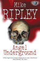 Mike Ripley - Angel Underground, Häftad