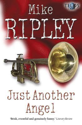 Mike Ripley - Just Another Angel, Häftad