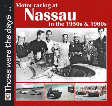 bokomslag Motor Racing at Nassau in the 1950s and 1960s