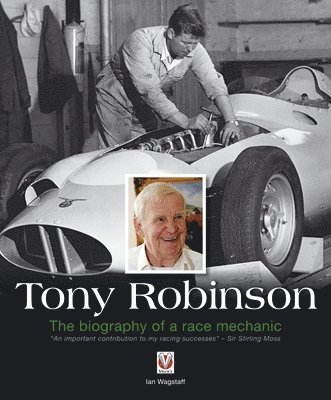 Tony Robinson - The Biography of a Race Mechanic