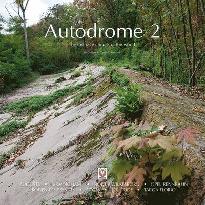Sam Collins, S. Collins - Autodrome 2: The Lost Race Circuits of the World, Inbunden