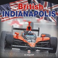 bokomslag The British at Indianapolis