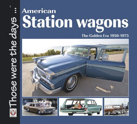 American Station Wagons - The Golden Era 1950-1975 1