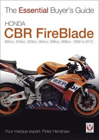 bokomslag Essential Buyers Guide Honda Fireblade Cbr900, Cbr900rr, Cbr1000rr. 893cc, 929cc, 954cc, 998cc, 999cc. 1992-2010