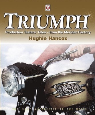 bokomslag Triumph Production Testers' Tales