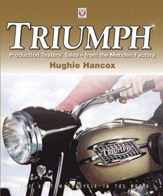 Triumph Production Testers Tales 1