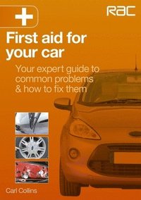 bokomslag First Aid for Your Car