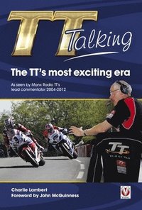 bokomslag Tt Talking - the Tt's Most Exciting Era