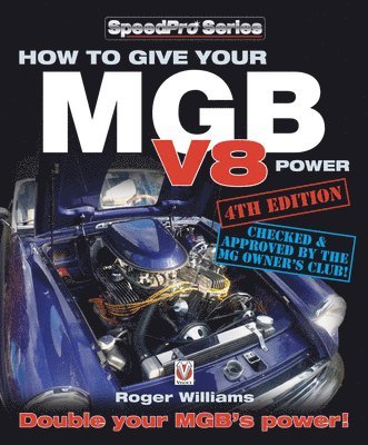 bokomslag How to Give Your Mgb V8 Power - Fourth Edition