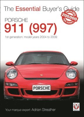 Adrian Streather - Porsche 911 (997) - Model Years 2004 to 2009, Häftad