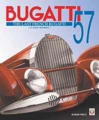 bokomslag Bugatti 57 - The Last French Bugatti