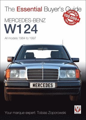 Tobias Zoporowski - Mercedes-Benz W124 - All Models 1984-1997, Häftad