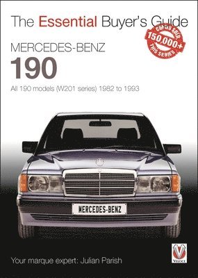 bokomslag Mercedes-Benz 190: All 190 Models (W201 Series) 1982 to 1993