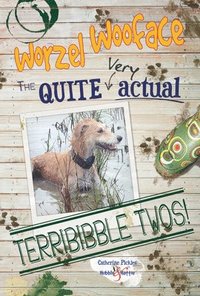bokomslag Worzel Wooface - the Quite Very Actual Terribibble Twos